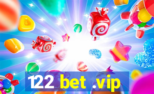 122 bet .vip